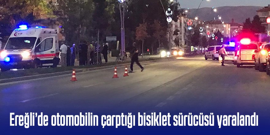 Ereğli’de otomobilin çarptığı bisiklet sürücüsü yaralandı