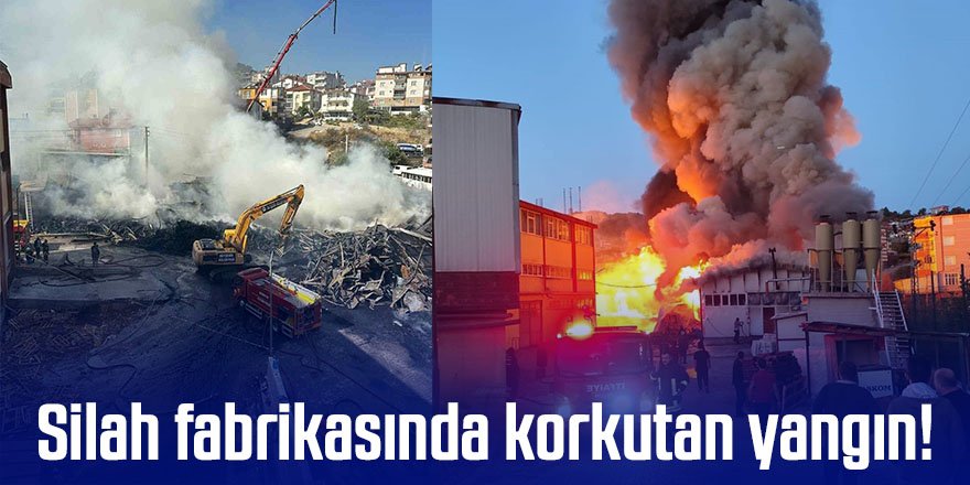 Silah fabrikasında çıkan yangın paniğe neden oldu.
