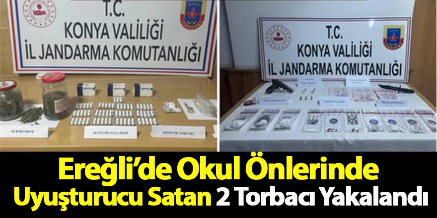 Ereğli’de Okul Önlerinde Uyuşturucu Satan 2 Torbacı Yakalandı