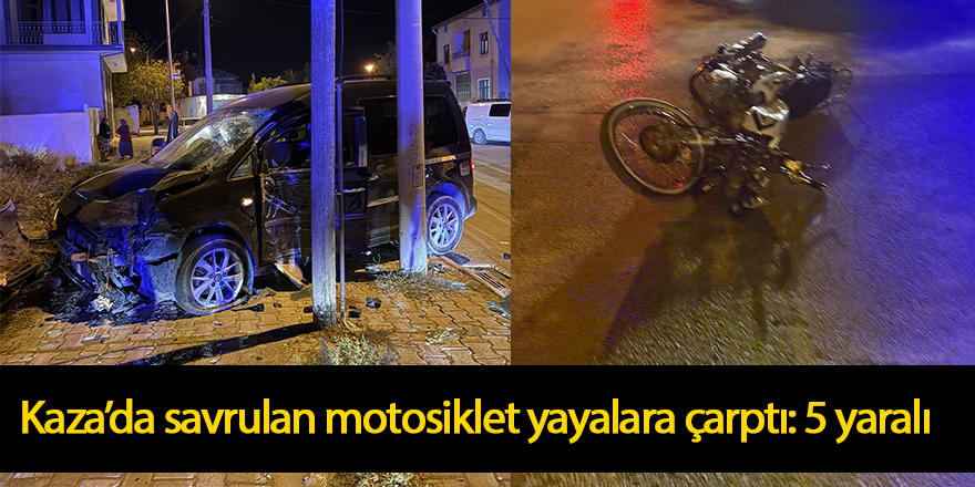 Kaza’da savrulan motosiklet yayalara çarptı: 5 yaralı