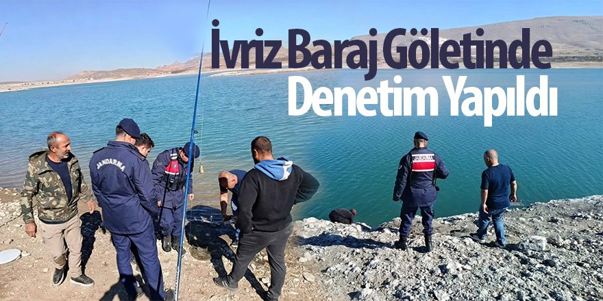 İvriz Baraj Göletinde Denetim Yapıldı