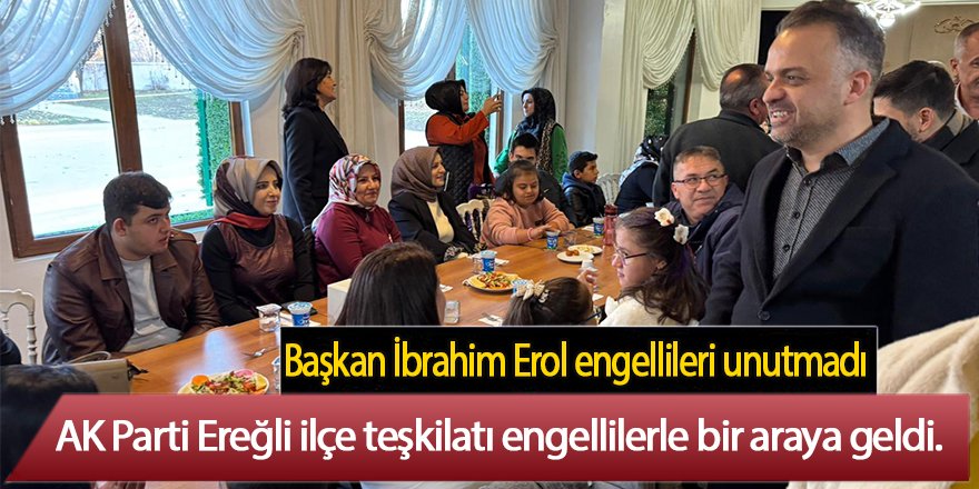 AK Parti Ereğli'de engelli bireyler ile bir araya geldil