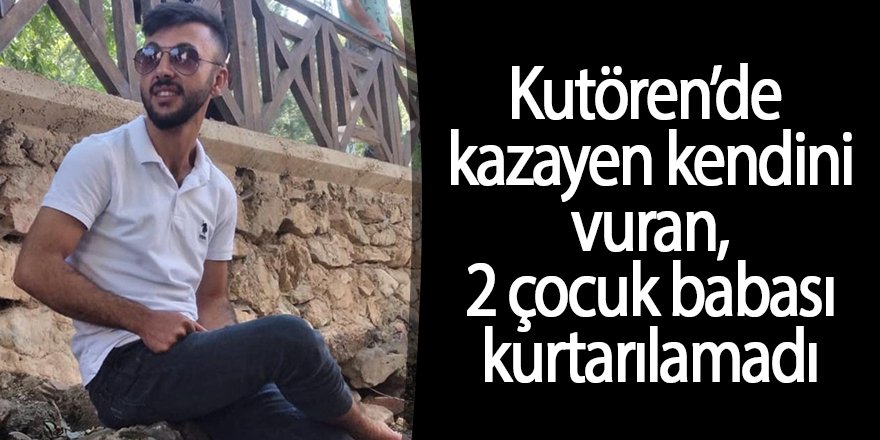 Kutören’de kazayen kendini vuran 2 çocuk babası kurtarılamadı