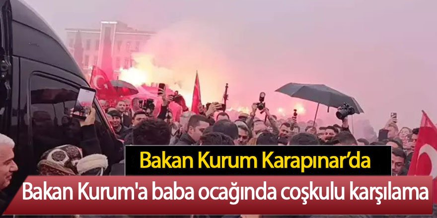 Bakan Kurum'a baba ocağı Karapınar’da coşkulu karşılama