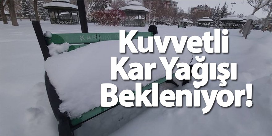 Kuvvetli Kar Yağışı Bekleniyor!