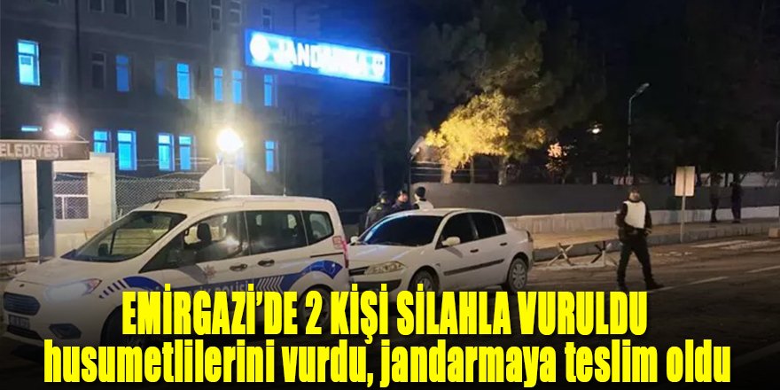 2 husumetlisini vurdu, jandarmaya teslim oldu