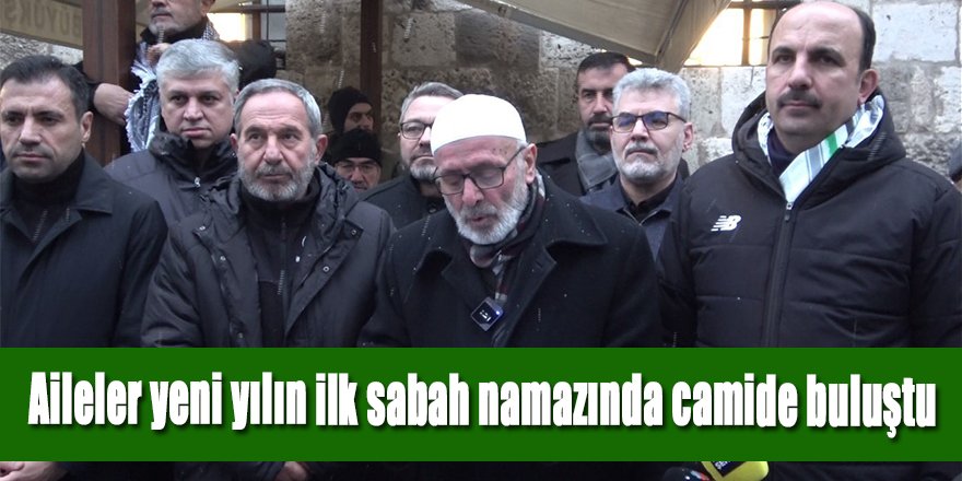 Aileler yeni yılın ilk sabah namazında camide buluştu