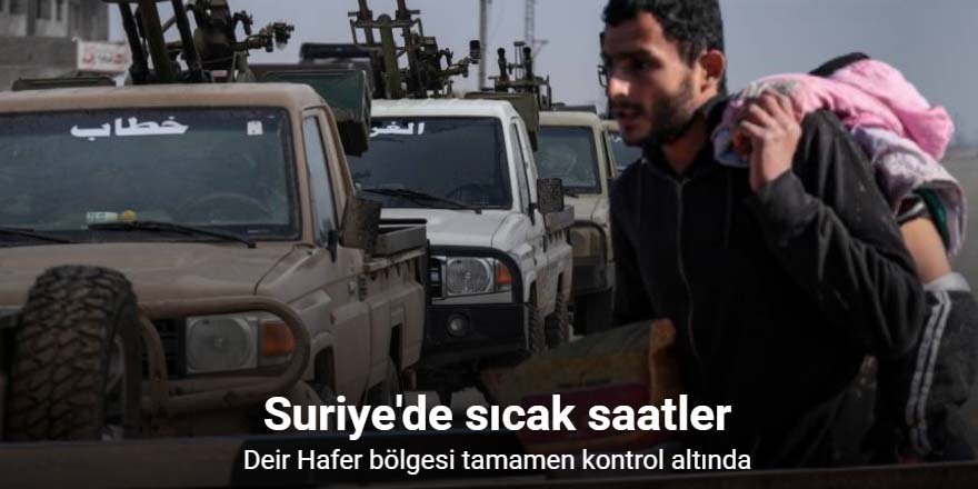 "Askeri birlikler Deir Hafer'den Fırat'ın batısına girmeye başladı"