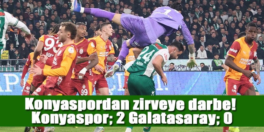 Konyaspordan Lider'e ağır darbe!