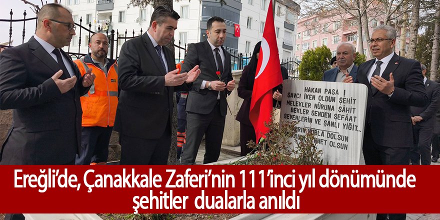 Ereğli’de Çanakkale Zaferi’nin 111’inci yıl dönümünde şehitler anıldı