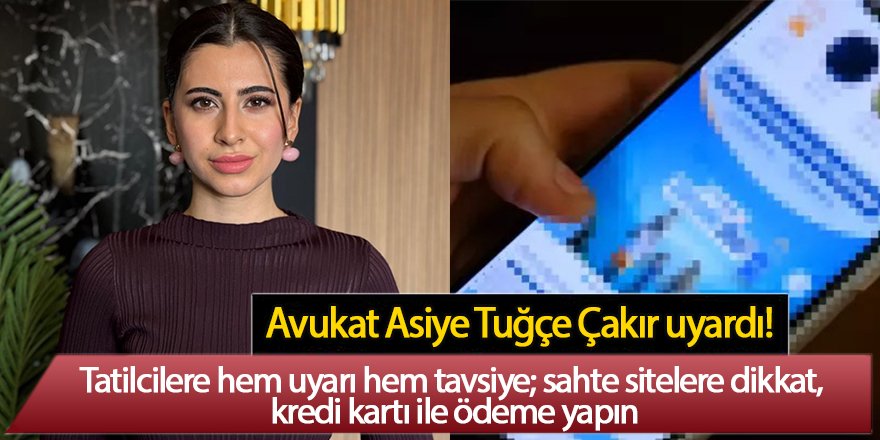 Tatilcilere hem uyarı hem tavsiye; sahte sitelere dikkat, kredi kartı ile ödeme yapın