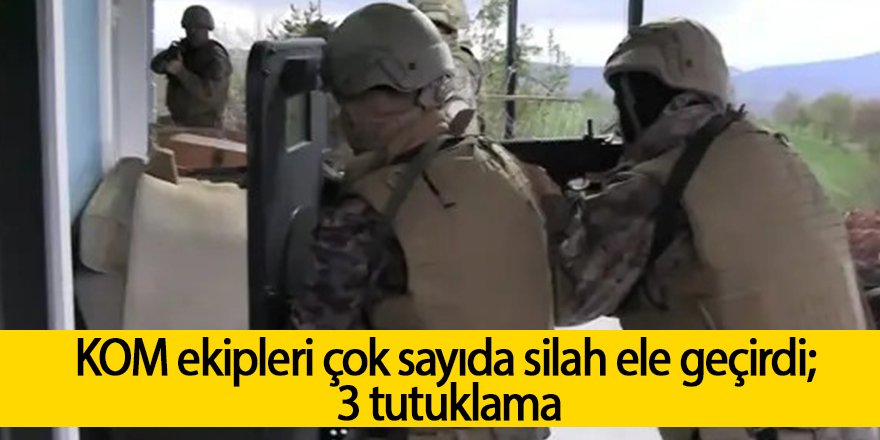 KOM ekipleri çok sayıda silah ele geçirdi; 3 tutuklama