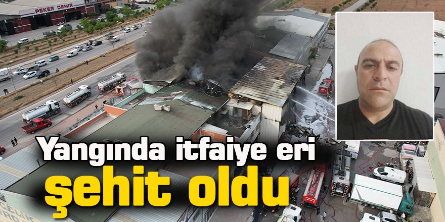 Yangında itfaiye eri şehit oldu