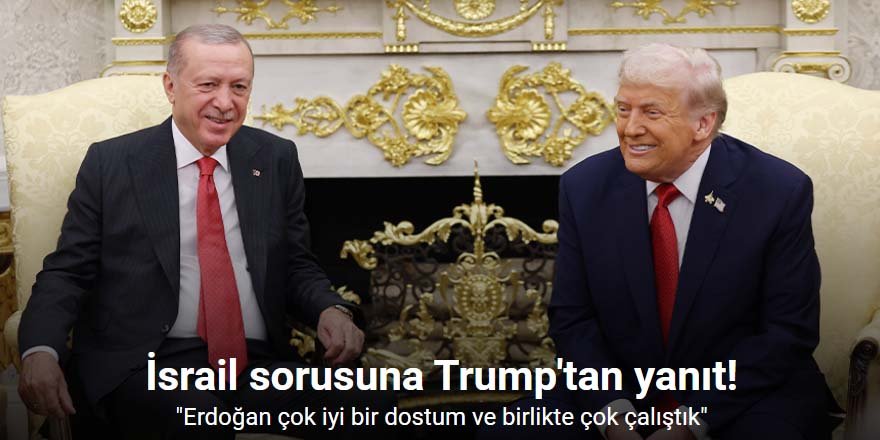 ABD Başkanı Trump: "Erdoğan çok iyi bir dostum ve birlikte çok çalıştık"
