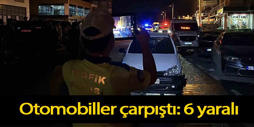 Otomobiller çarpıştı: 6 yaralı