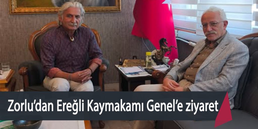 NECMETTİN ERBAKAN ÜNİVERSİTESİ REKTÖRÜ ZORLU'DAN EREĞLİ KAYMAKAMI FATİH GENEL'E HAYIRLI OLSUN ZİYARETİ