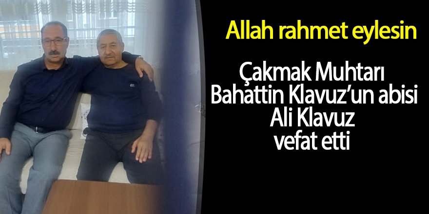 Ali Klavuz vefat etti