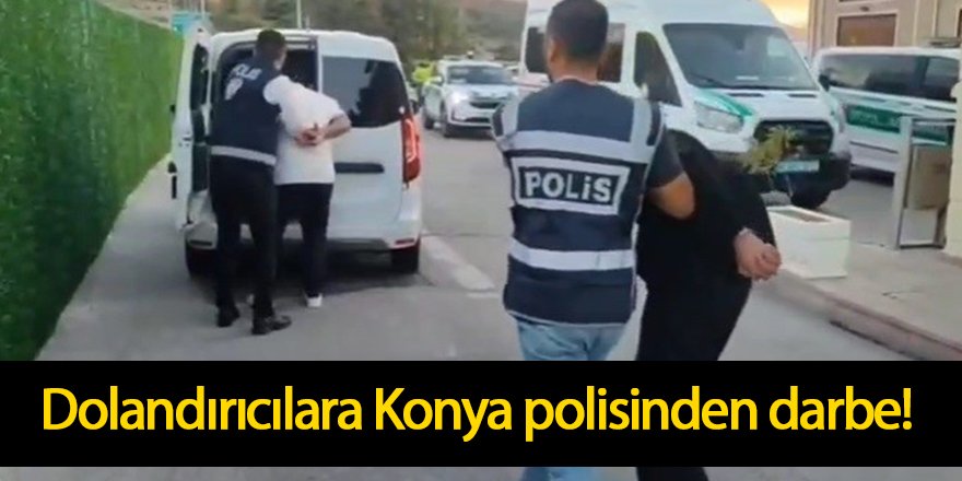 KONYA POLİSİNDEN NEFES KESEN TAKİP: SAHTE POLİS- SAVCI KONYADA DOLANDIRDI BOLU'DA KISKIVRAK YAKALANDI!
