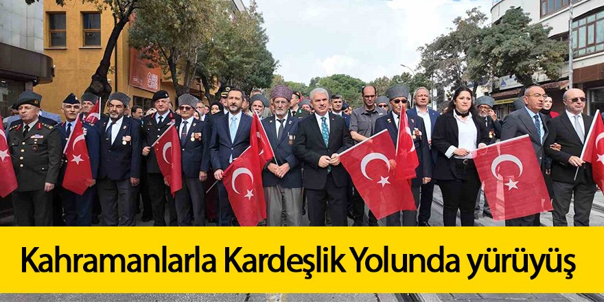 Kahramanlarla Kardeşlik Yolunda yürüyüş