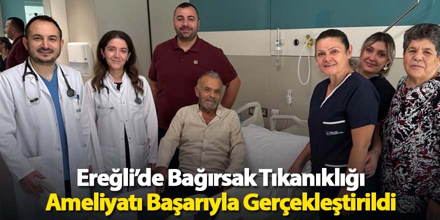 Bağırsak Tıkanıklığı Ameliyatı Başarıyla Gerçekleştirildi
