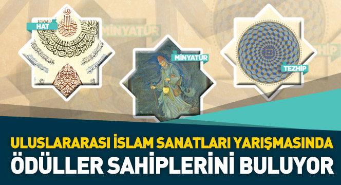 Uluslararası İslam Sanatları Yarışmasında Ödüller Sahiplerini Buluyor