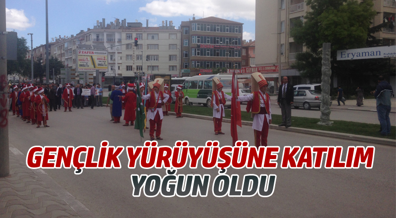 GENÇLİK YÜRÜYÜŞÜNE KATILIM YOĞUN OLDU