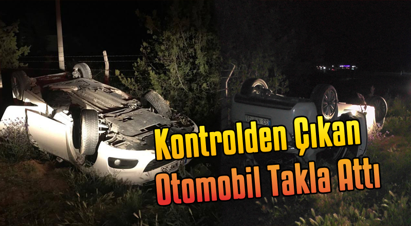 Kontrolden Çıkan Otomobil Takla Attı