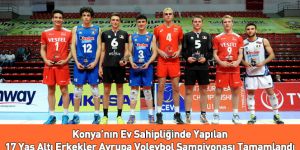 17 Yaş Altı Erkekler Avrupa Voleybol Şampiyonası Tamamlandı