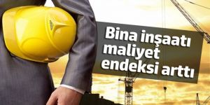 Bina inşaatı maliyet endeksi bir önceki çeyreğe göre %2,9 arttı