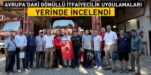 Avrupa’daki Gönüllü İtfaiyecilik Uygulamaları Yerinde İncelendi