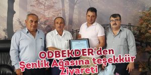 ODBEKDER'den Şenlik Ağasına teşekkür Ziyareti