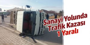 Sanayi Yolunda Trafik Kazası 1 Yaralı