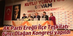 AK Parti Ereğli İlçe Teşkilatı 6’ncı Olağan Kongresi yapıldı