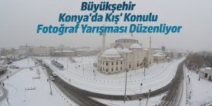 Büyükşehir 'Konya'da Kış' Konulu Fotoğraf Yarışması Düzenliyor