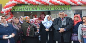 EREĞLİ BELEDİYESİ HANIMLAR SEMT LOKALİ AÇILDI