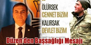 Düzen: "Milletimizin Başı Sağolsun"