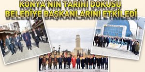 Konya’nın Tarihi Dokusu Belediye Başkanlarını Etkiledi