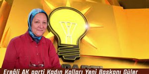 Ereğli AK Parti Kadın Kolları Yeni Başkanı Güler Kal