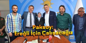 Paksoy: Ereğli İçin Çalışacağız