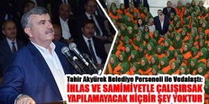 Tahir Akyürek Belediye Personeli ile Vedalaştı