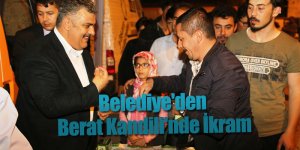 Belediye'den Berat Kandili'nde İkram