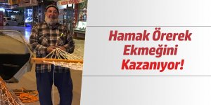 Yaşlı Adam Hamak Örerek Ekmeğini Kazanıyor!