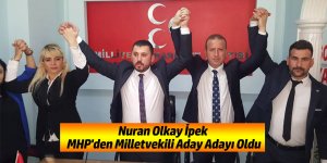 Nuran Olkay İpek MHP'den Milletvekili Aday Adayı Oldu