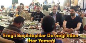 Ereğli Beşiktaşlılar Derneği’nden İftar Yemeği