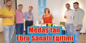 Medaş’tan Ebru Sanatı Eğitimi