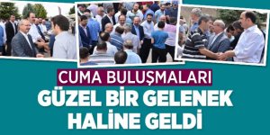 Cuma Buluşmaları Güzel Bir Gelenek Haline Geldi