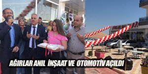 AĞIRLAR ANIL  İNŞAAT VE  OTOMOTİV AÇILDI