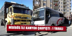 MİDİBÜS İLE KAMYON ÇARPIŞTI ; 1 YARALI