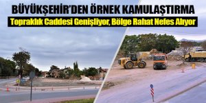 Topraklık Caddesi Genişliyor, Bölge Rahat Nefes Alıyor