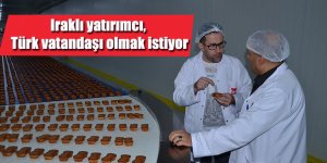 Iraklı yatırımcı, Türk vatandaşı olmak istiyor